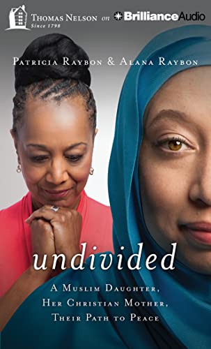 cover image Undivided: A Muslim Daughter, Her Christian Mother, Their Path to Peace
