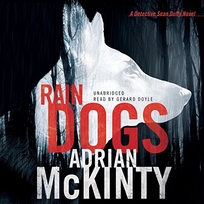 Rain Dogs: A Detective Sean Duffy Novel