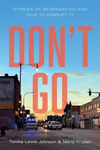 cover image Don’t Go: Stories of Segregation and How to Disrupt It