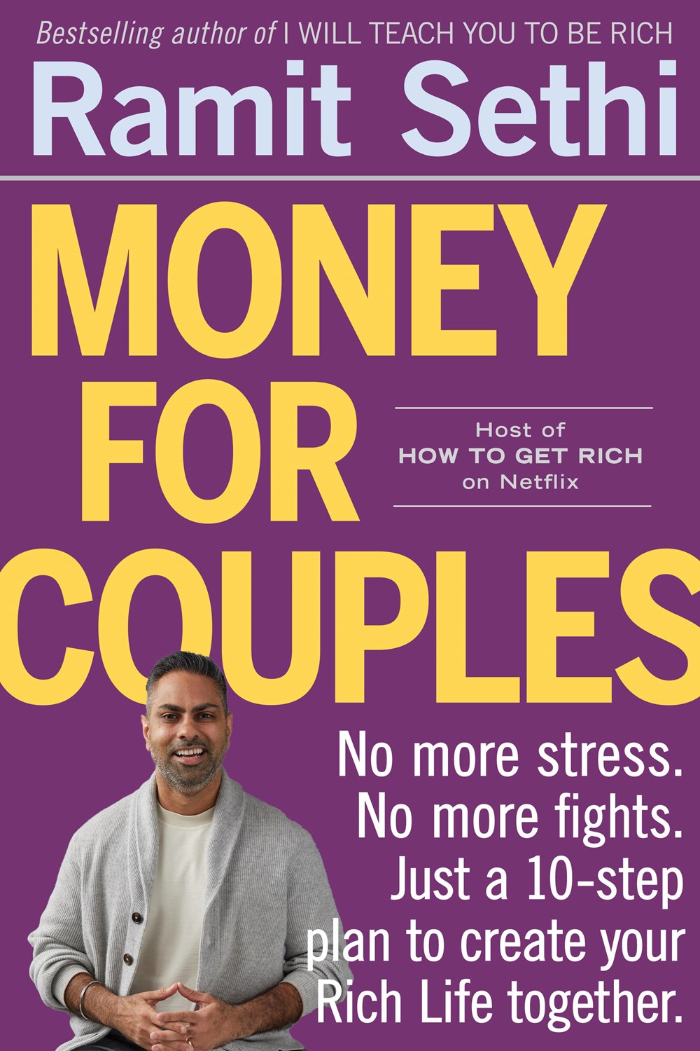 cover image Money for Couples: No More Stress. No More Fights. Just a 10-Step Plan to Create Your Rich Life Together