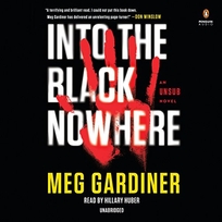 Into the Black Nowhere: An Unsub Novel