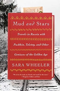 Mud and Stars: Travels in Russia with Pushkin