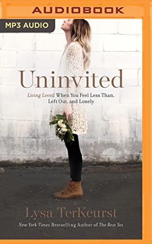 cover image Uninvited: Living Loved When You Feel Less Than, Left Out, and Lonely