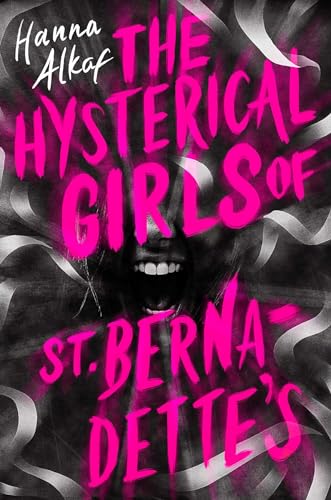 cover image The Hysterical Girls of St. Bernadette’s