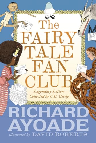 cover image The Fairy Tale Fan Club: Legendary Letters Collected by C.C. Cecily (The Fairy Tale Fan Club #1) 