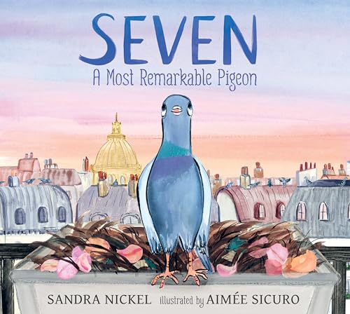 cover image Seven: A Most Remarkable Pigeon