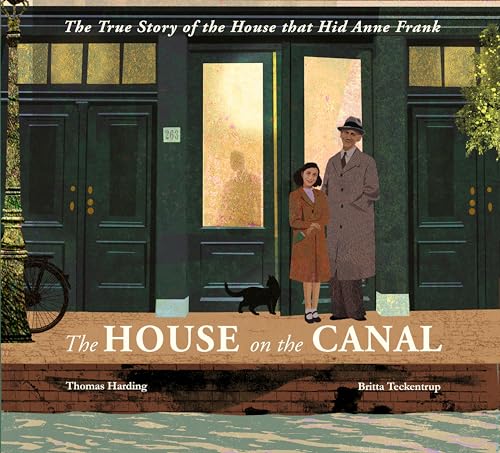 cover image The House on the Canal: The Story of the House That Hid Anne Frank