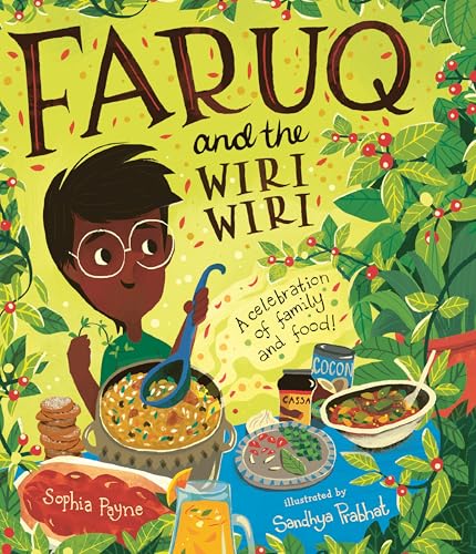 cover image Faruq and the Wiri Wiri: A Celebration of Family and Food