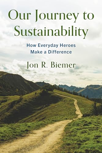 cover image Our Journey to Sustainability: How Everyday Heroes Make a Difference
