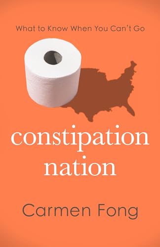 cover image Constipation Nation: What to Know When You Can’t Go