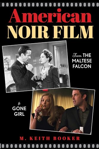 cover image American Noir Film: From ‘The Maltese Falcon’ to ‘Gone Girl’