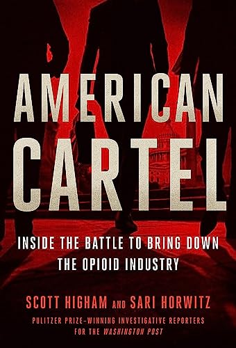 cover image American Cartel: Inside the Battle to Bring Down the Opioid Industry