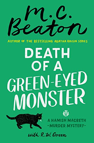Death Of A Green Eyed Monster A Hamish Macbeth Murder Mystery