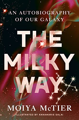 cover image The Milky Way: An Autobiography of Our Galaxy