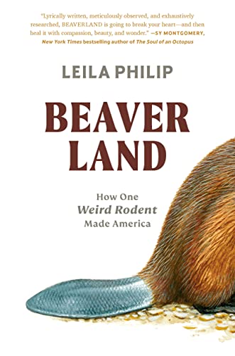 cover image Beaverland: How One Weird Rodent Made America