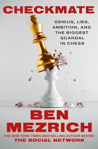 cover image Checkmate: Genius, Lies, Ambition, and the Biggest Scandal in Chess