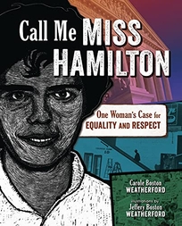 Call Me Miss Hamilton: One Woman’s Case for Equality and Respect