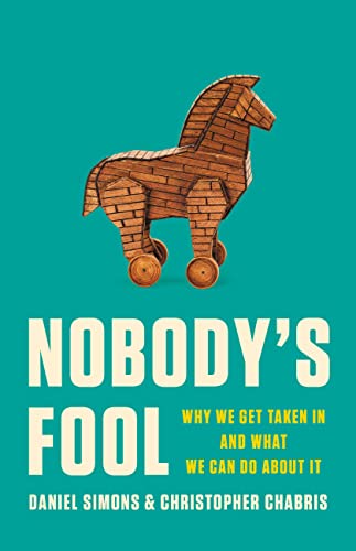 cover image Nobody’s Fool: Why We Get Taken in and What We Can Do About It