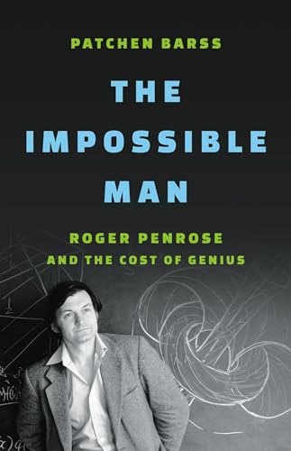 cover image The Impossible Man: Roger Penrose and the Cost of Genius