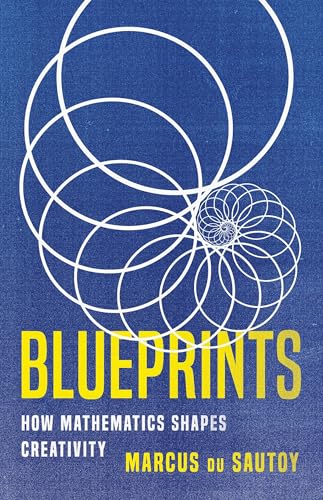 cover image Blueprints: How Mathematics Shapes Creativity