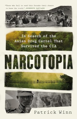 cover image Narcotopia: In Search of the Asian Drug Cartel That Survived the CIA