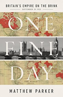 One Fine Day: Britain’s Empire on the Brink—September 29