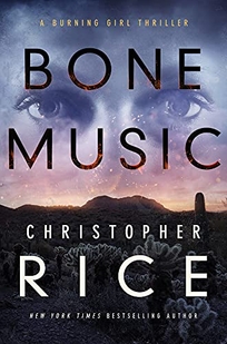 Bone Music: A Burning Girl Novel