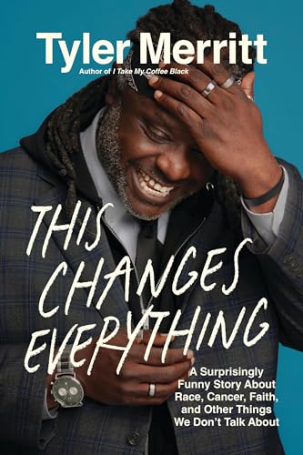 cover image This Changes Everything: A Surprisingly Funny Story About Race, Cancer, Faith, and Other Things