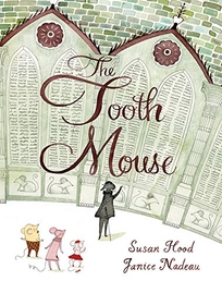 The Tooth Mouse