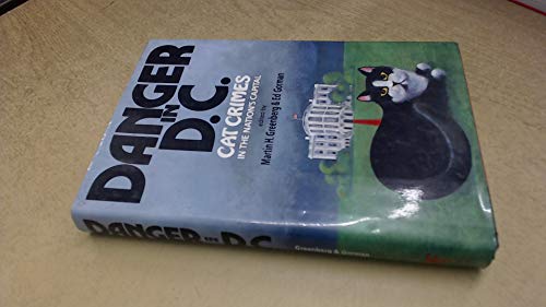 cover image Danger in D.C.: Cat Crimes in the Nation's Capitol