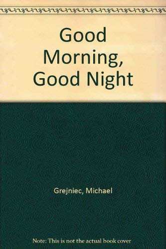 cover image Good Morning, Good Night