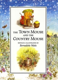 Town Mouse & the Country Mouse