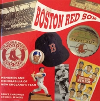 The Boston Red Sox: Memories and Mementoes of New England's Team