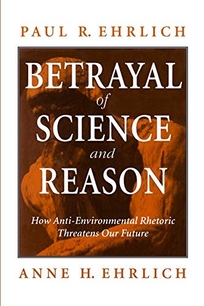 Betrayal of Science and Reason: How Anti-Environmental Rhetoric Threatens Our Future