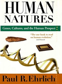 Human Natures: Genes Cultures and the Human Prospect