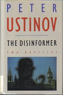 The Disinformer: Two Novellas