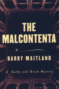 The Malcontenta: A Kathy Lolla and David Brock Mystery