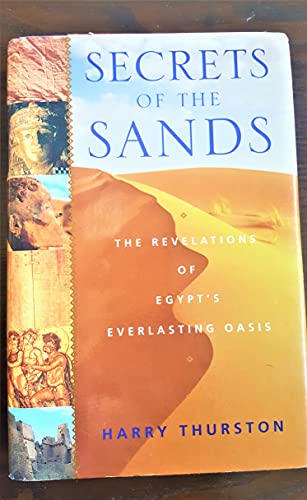 cover image SECRETS OF THE SANDS: The Revelations of Egypt's Everlasting Oasis