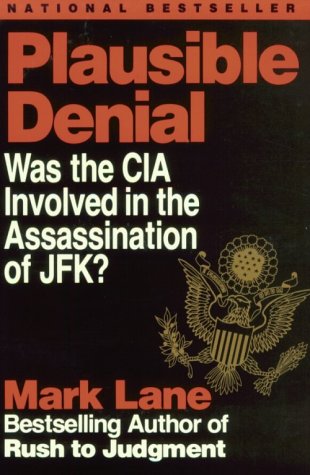 cover image Plausible Denial: Was the CIA Involved in the Assassination of JFK?