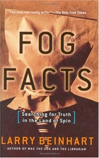 Fog Facts: Searching for Truth in the Land of Spin