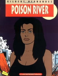 Love & Rockets Vol 12 Poison River
