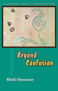 Beyond Confusion: A Latouche County Library Mystery