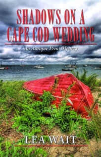 Shadows on a Cape Cod Wedding: An Antique Print Mystery