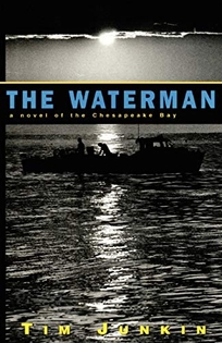 The Waterman: A Novel of the Chesapeake Bay