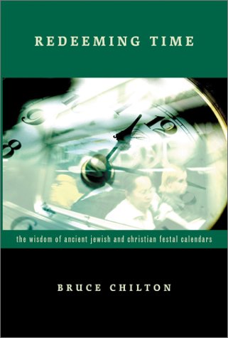 cover image REDEEMING TIME: The Wisdom of Ancient Jewish and Christian Festal Calendars