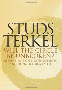 WILL THE CIRCLE BE UNBROKEN?: Reflections on Death