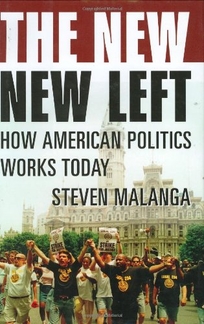 The New New Left: How American Politics Works Today