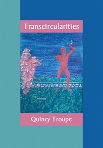 TRANSCIRCULARITIES: New and Selected Poems 