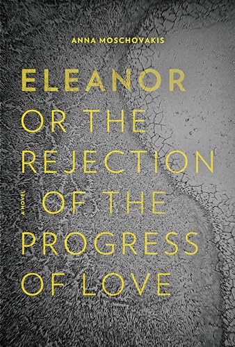cover image Eleanor, or, the Rejection of the Progress of Love