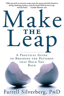 Make the Leap: The Practical Guide to Breaking the Patterns That Hold You Back